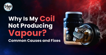 Why Is My Coil Not Producing Vapour? Common Causes and Fixes