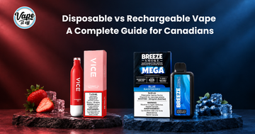 Disposable vs Rechargeable Vapes: A Complete Guide for Canadians